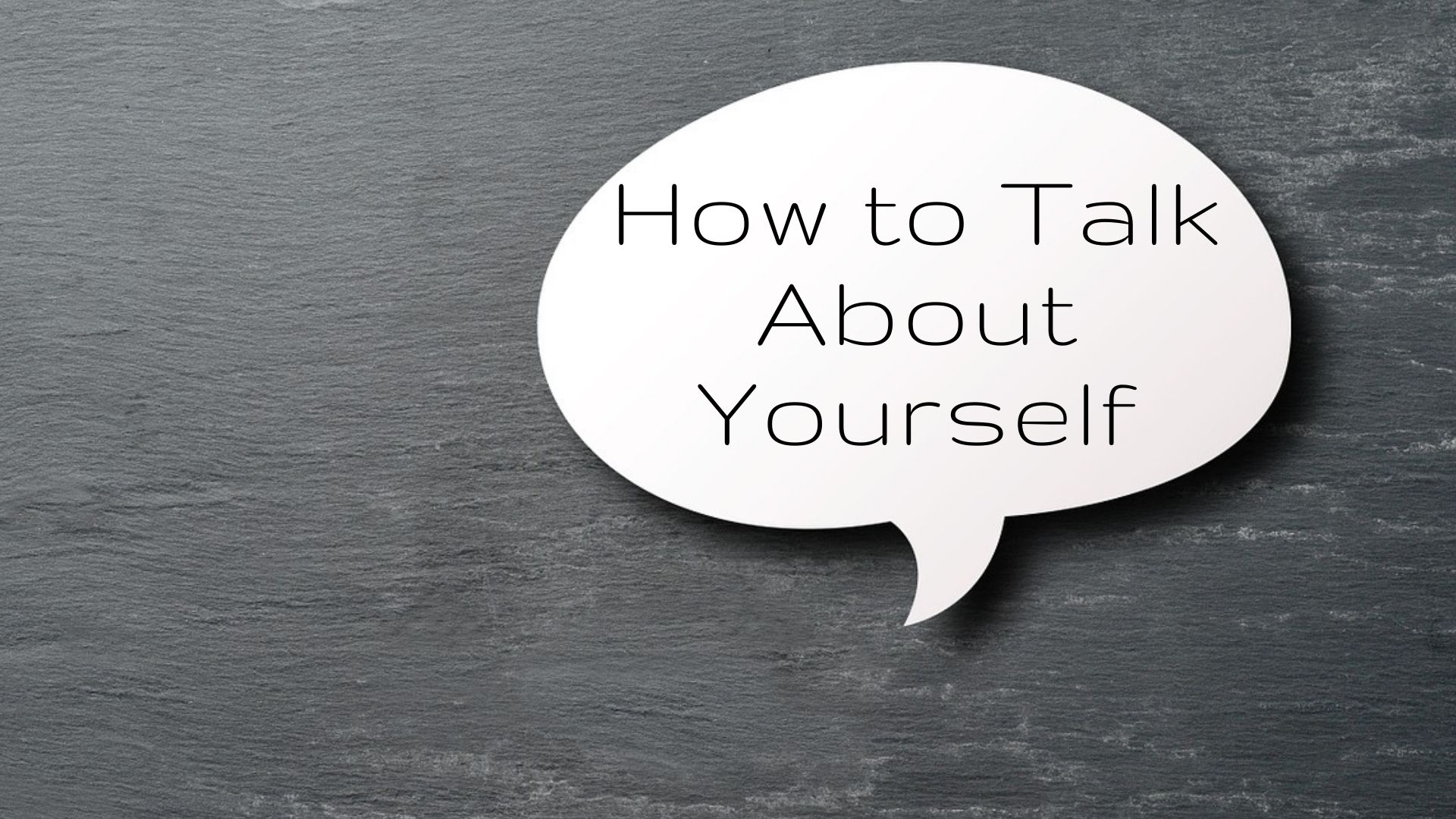 How To Talk About Yourself In English