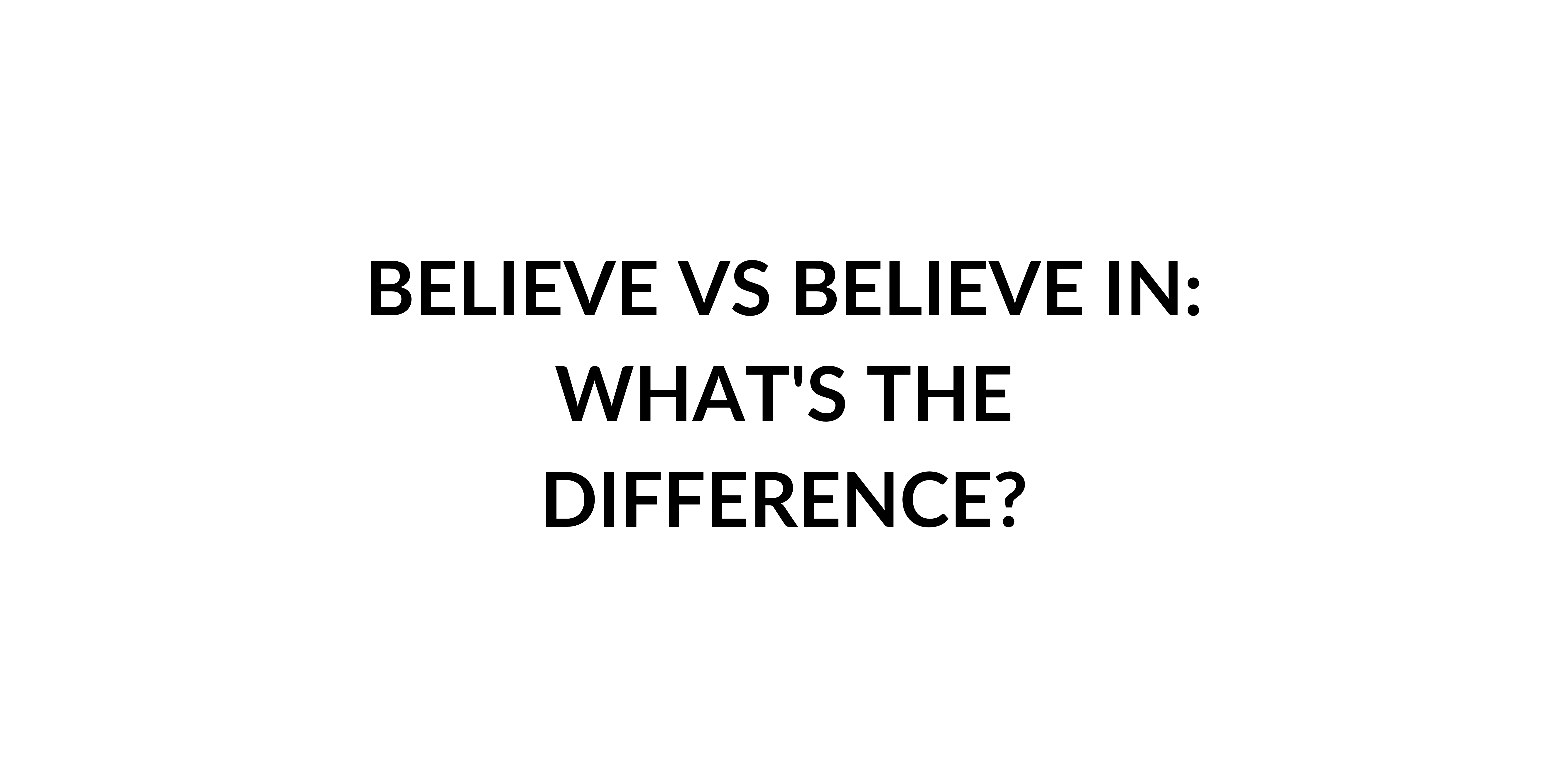 BELIEVE IN BELIEVE ON visual data 2