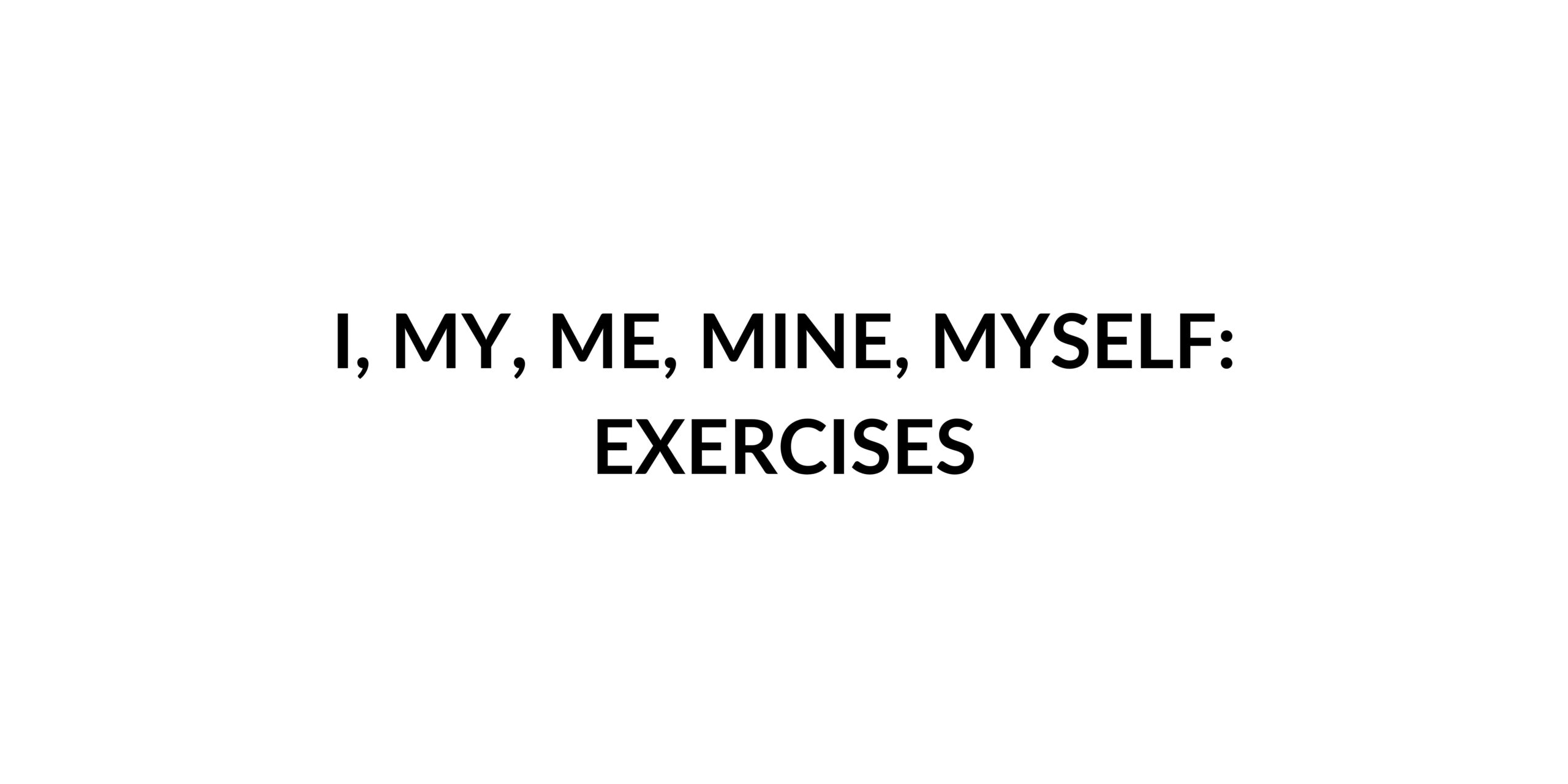 i-my-me-mine-myself-exercises-speak-english-by-yourself-learn