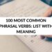 100 MOST COMMON PHRASAL VERBS LIST WITH MEANING