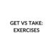 Get vs take exercises